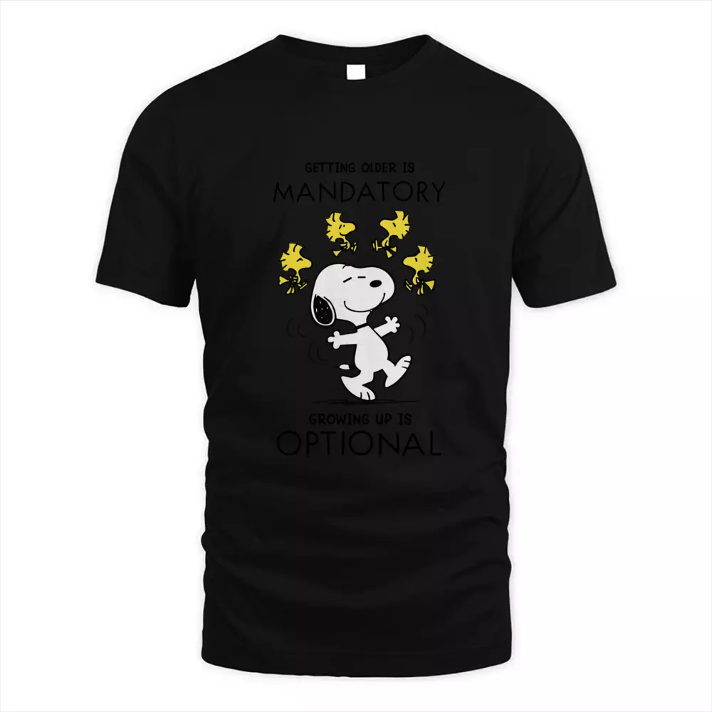 Getting Older Is Mandatory Growing Up Is Optional