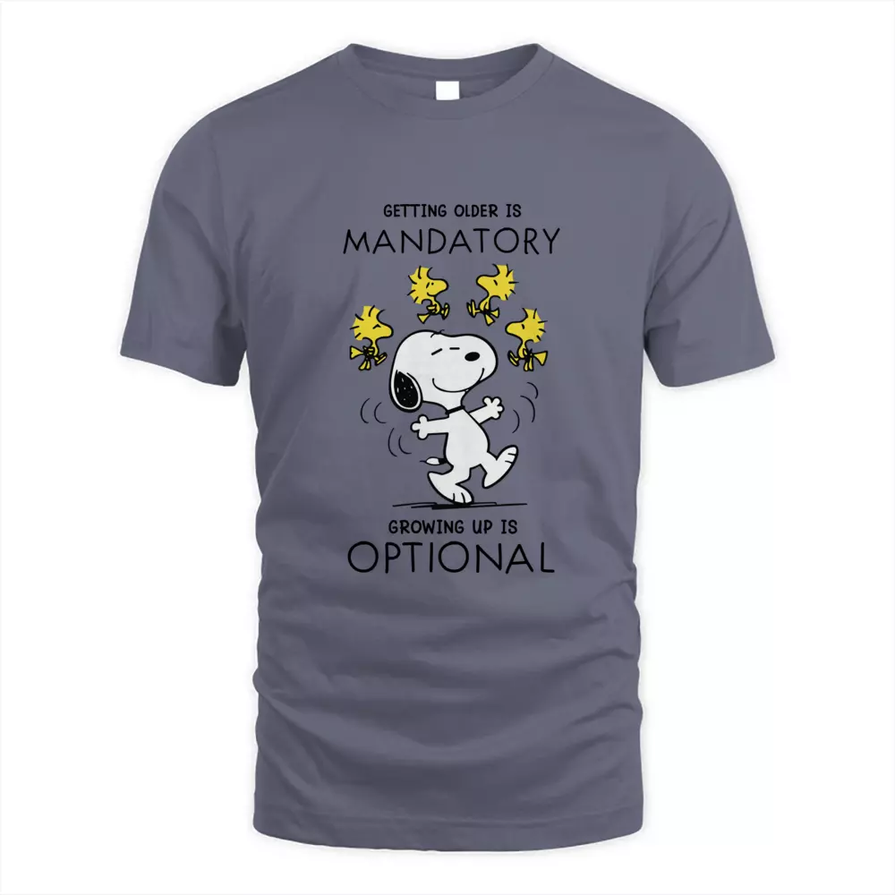 Getting Older Is Mandatory Growing Up Is Optional