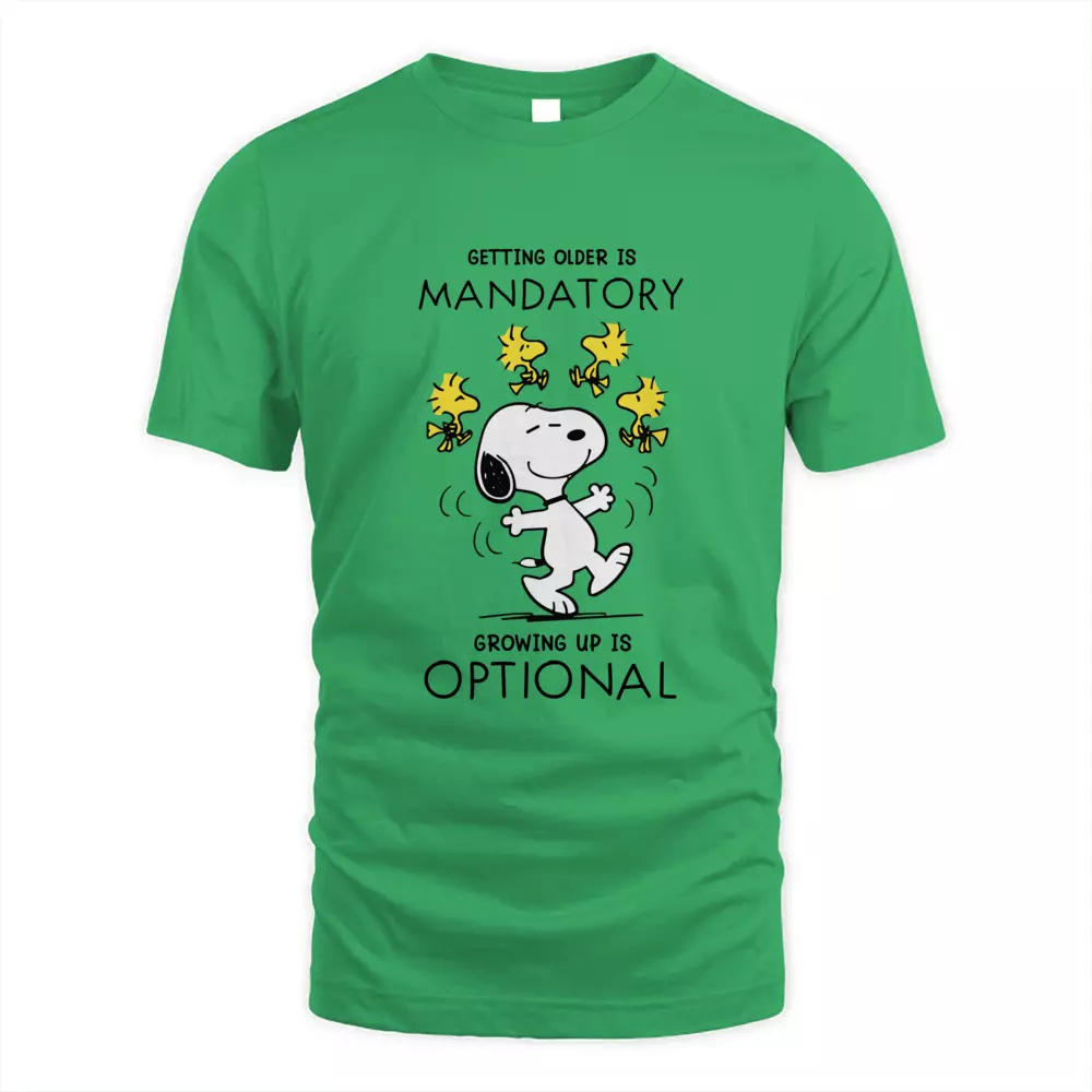 Getting Older Is Mandatory Growing Up Is Optional
