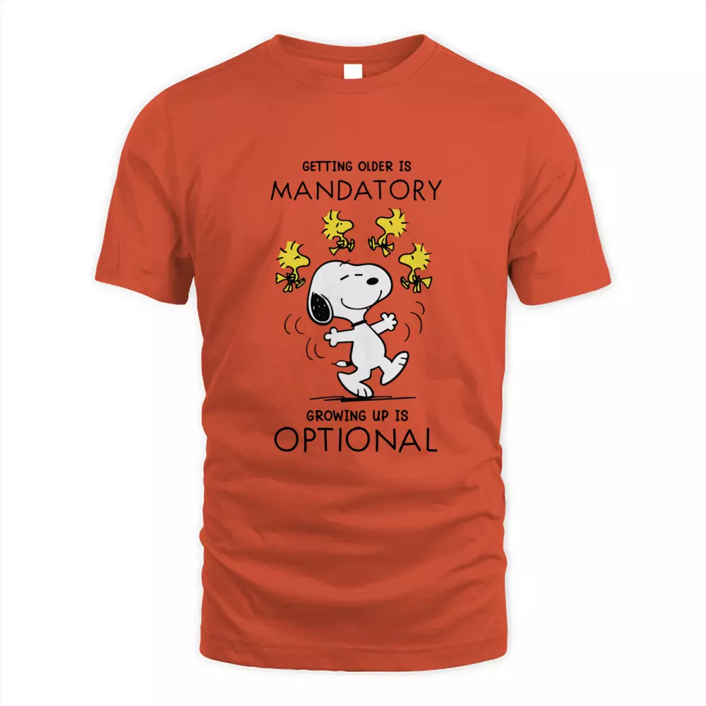 Getting Older Is Mandatory Growing Up Is Optional