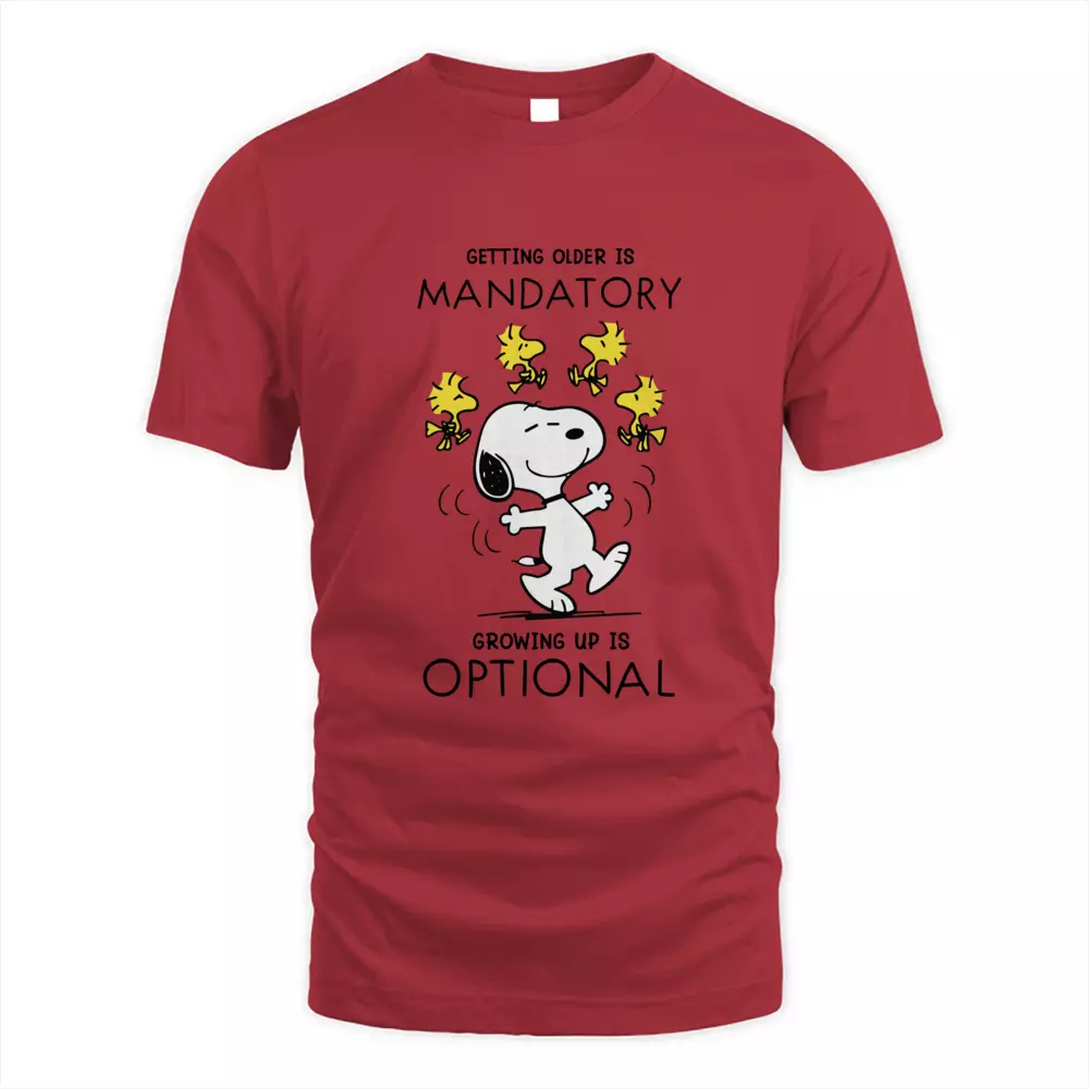Getting Older Is Mandatory Growing Up Is Optional