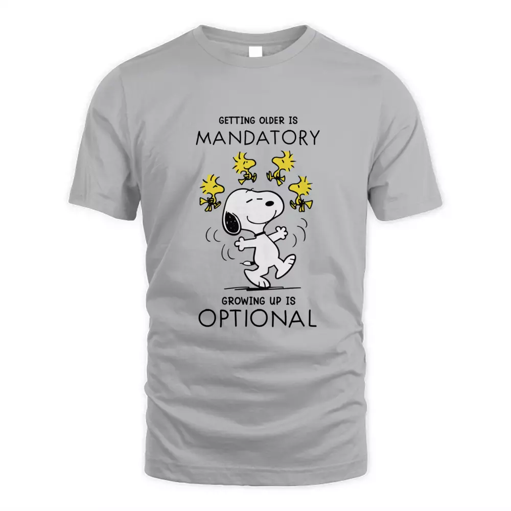 Getting Older Is Mandatory Growing Up Is Optional