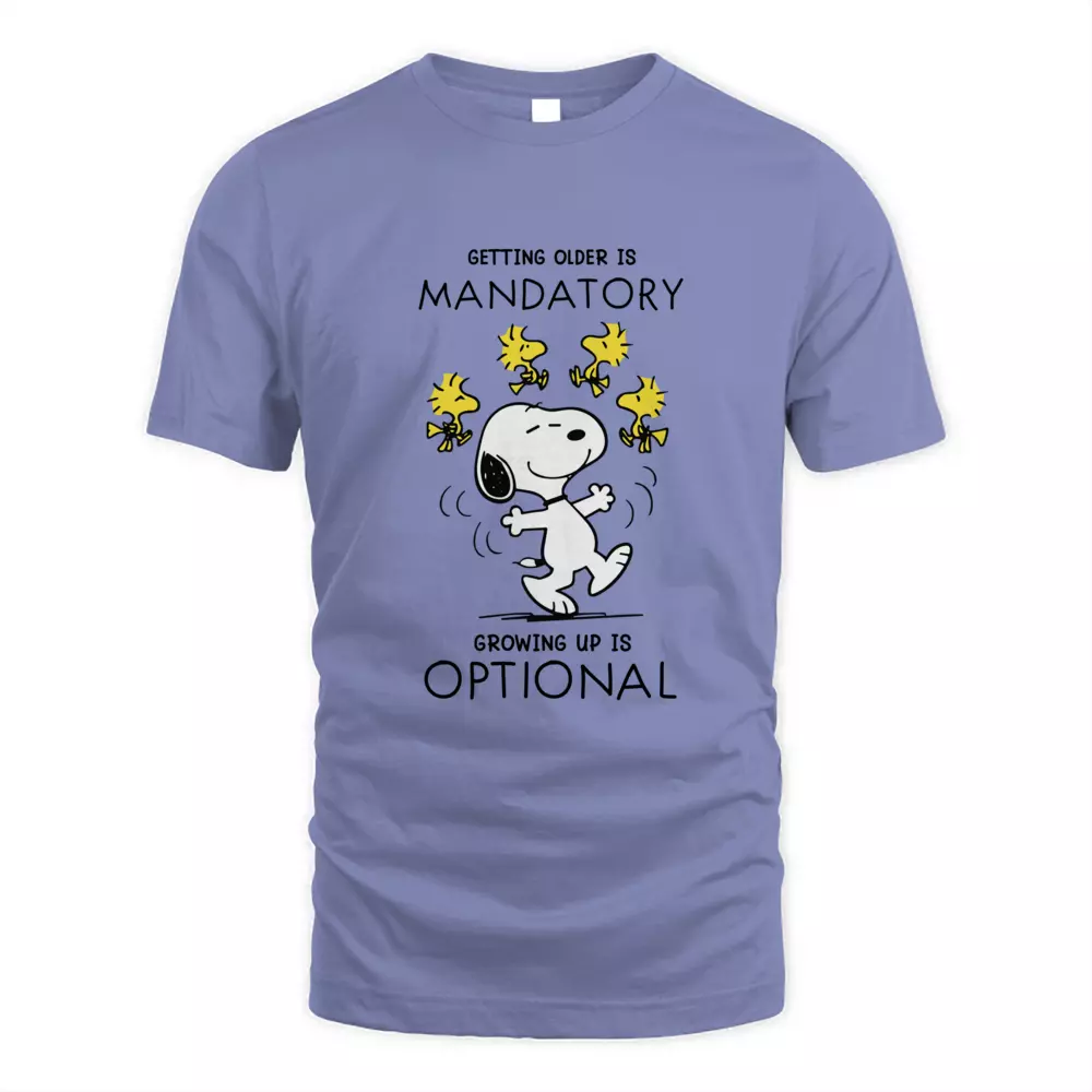 Getting Older Is Mandatory Growing Up Is Optional