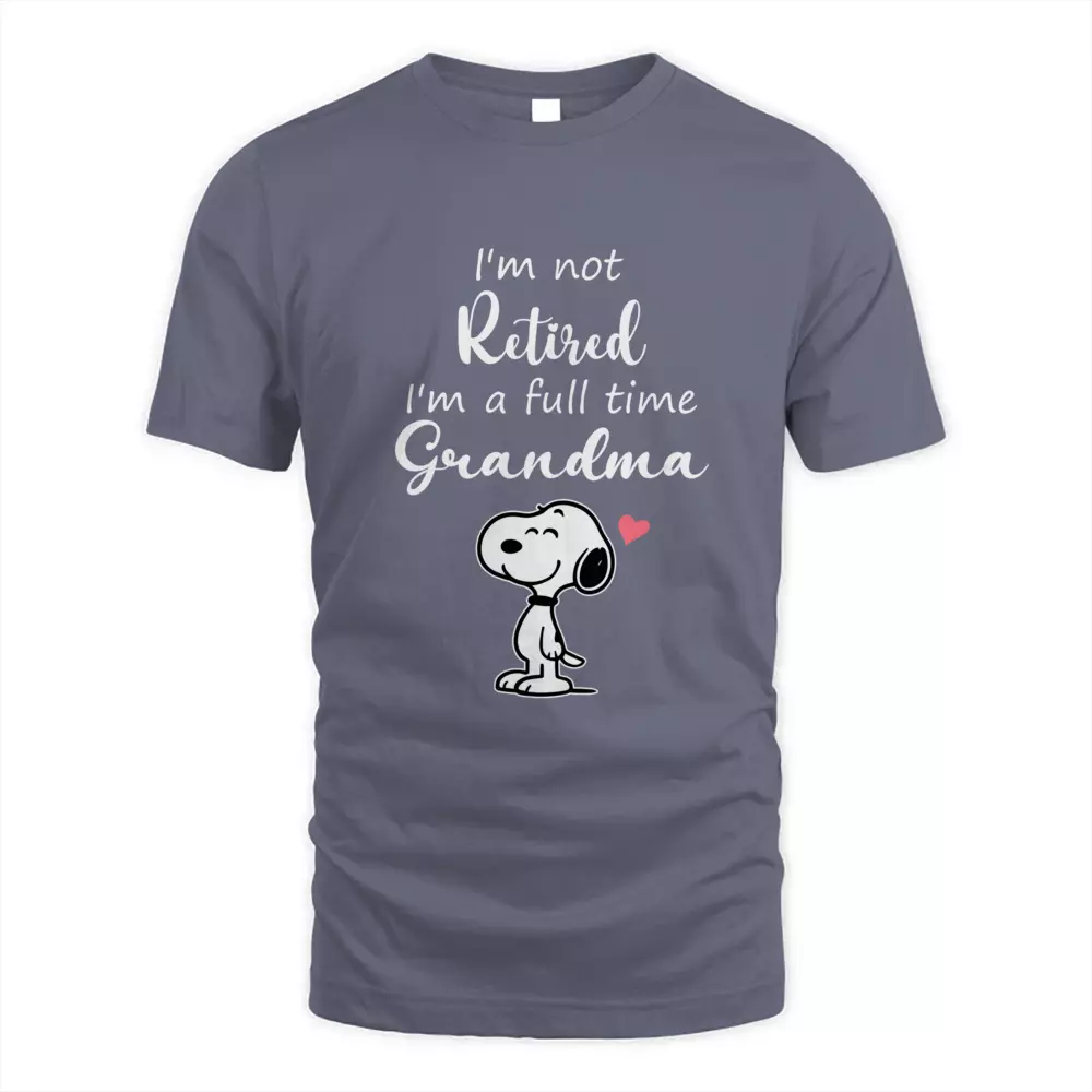 I'm Not Retired I'm A Full Time Grandma