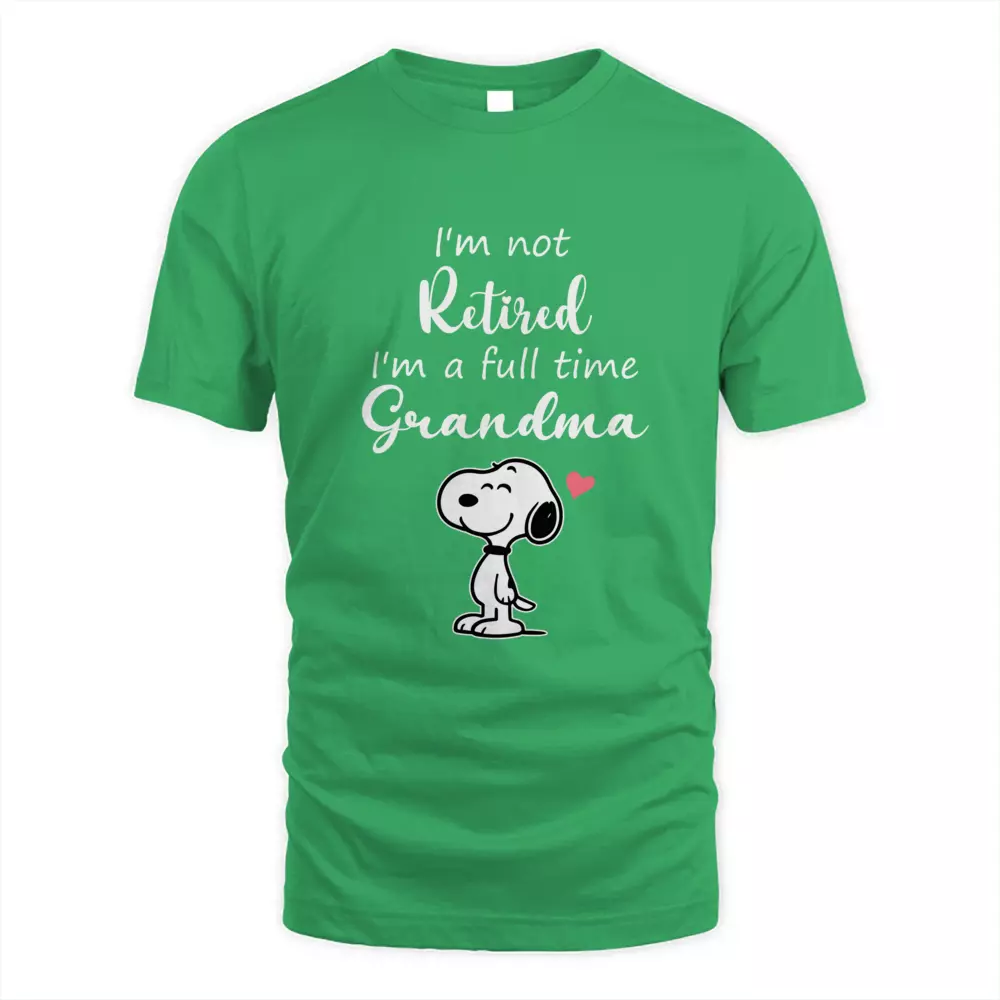 I'm Not Retired I'm A Full Time Grandma