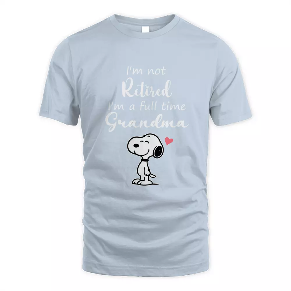 I'm Not Retired I'm A Full Time Grandma