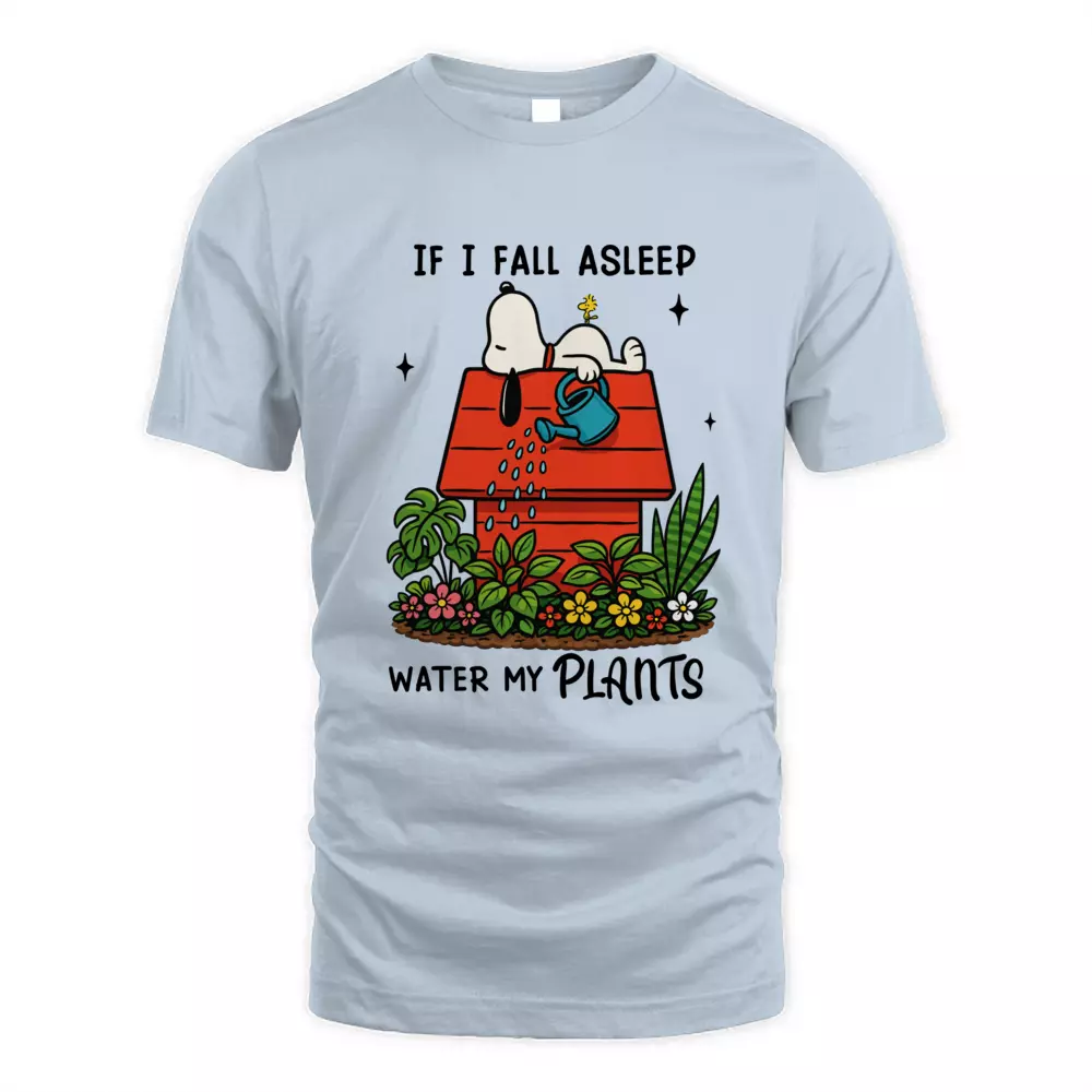 If I Fall Asleep Water My Plants