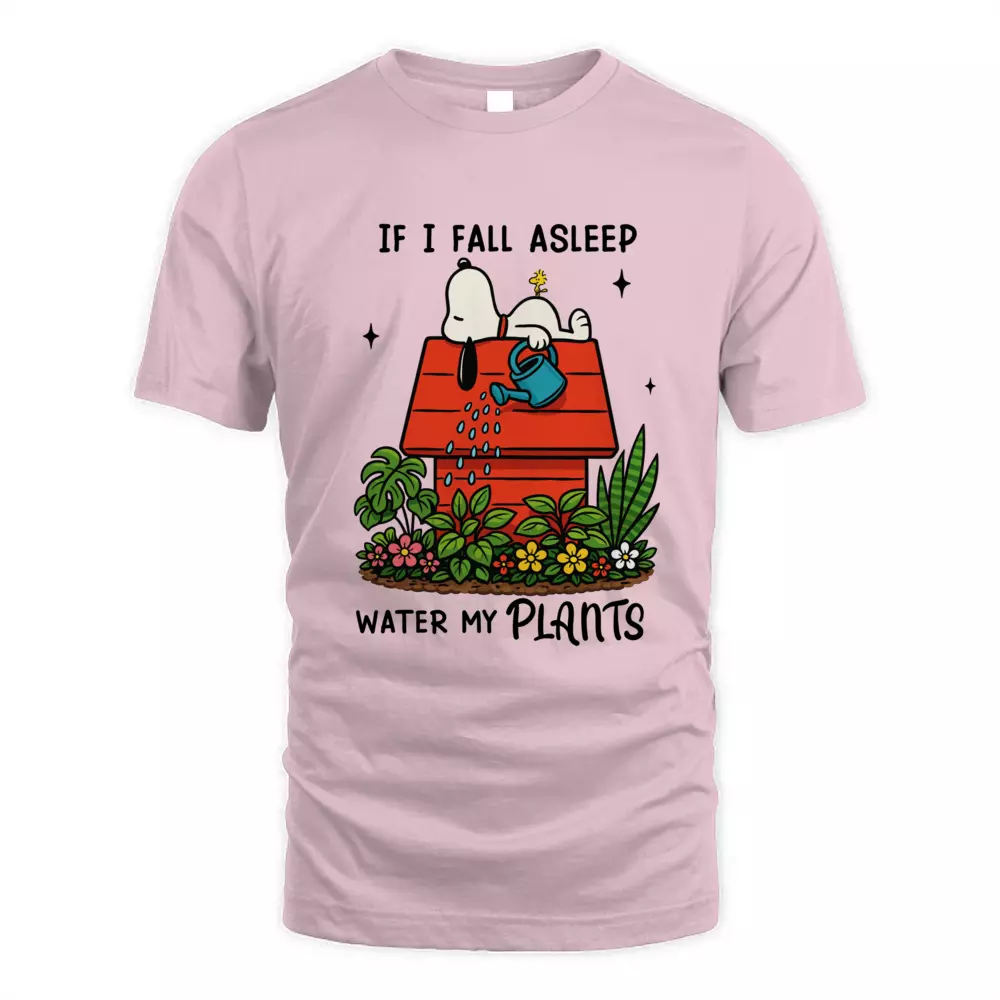 If I Fall Asleep Water My Plants