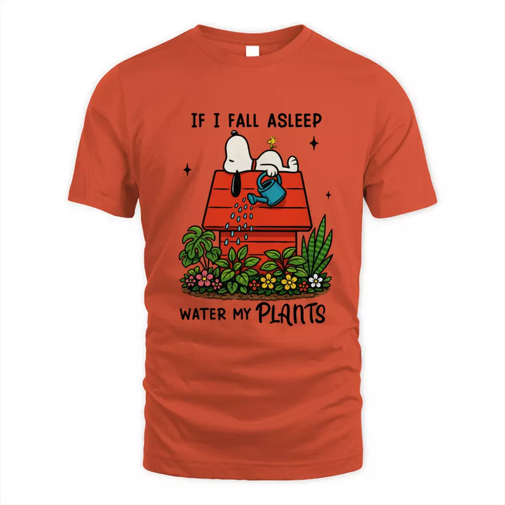 If I Fall Asleep Water My Plants