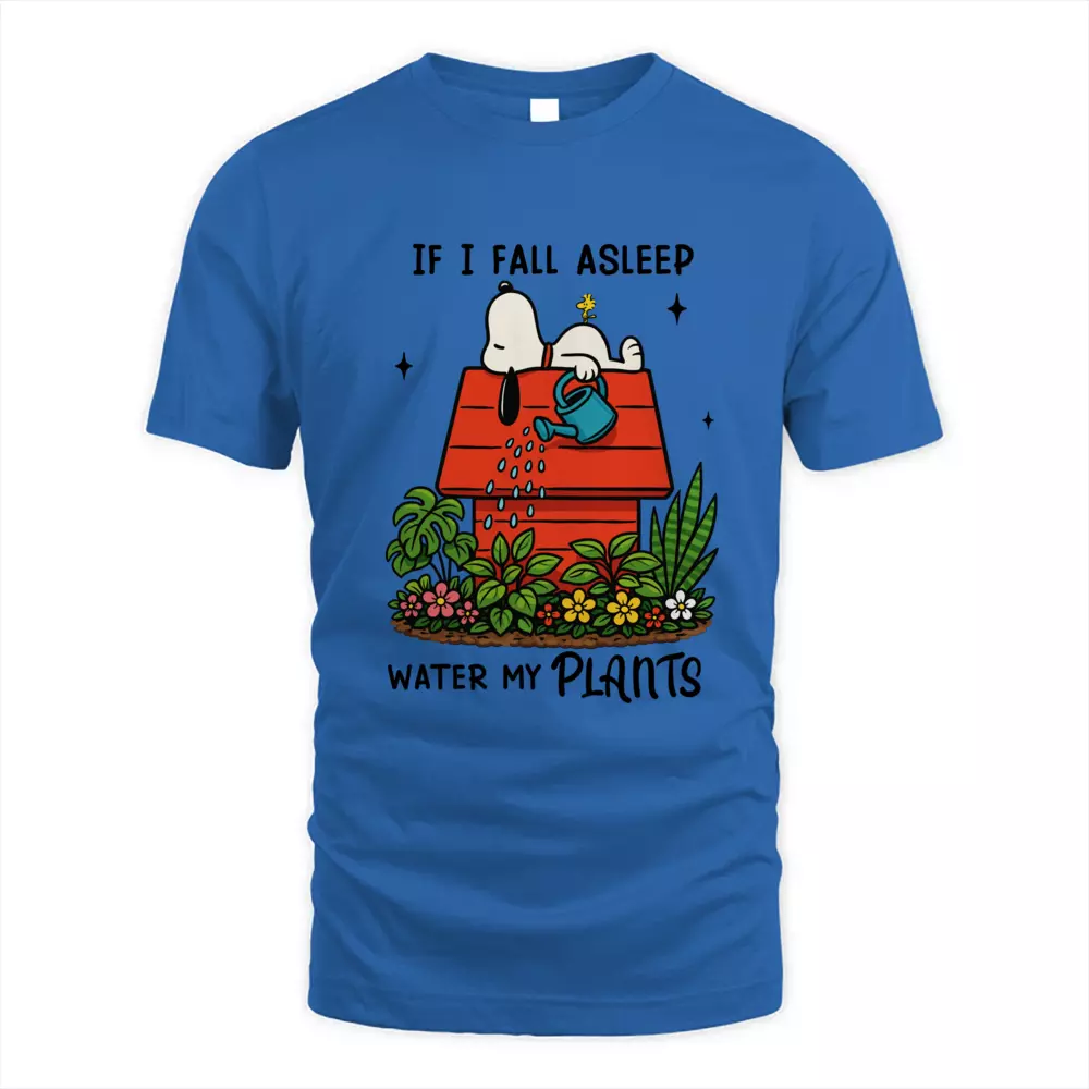 If I Fall Asleep Water My Plants