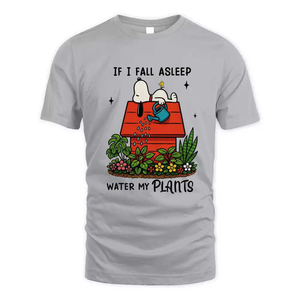 If I Fall Asleep Water My Plants