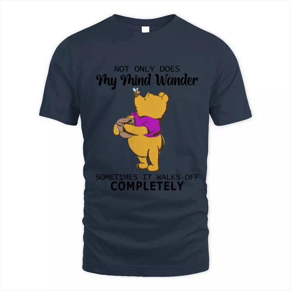 Not Only Does My Mind Wander Somtimes It Walk Off Completely